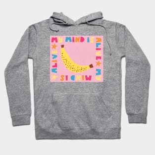 My Mind Is Alive Hoodie